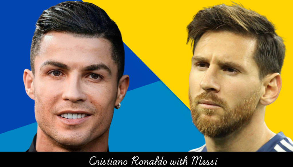 Ronaldo & Messi