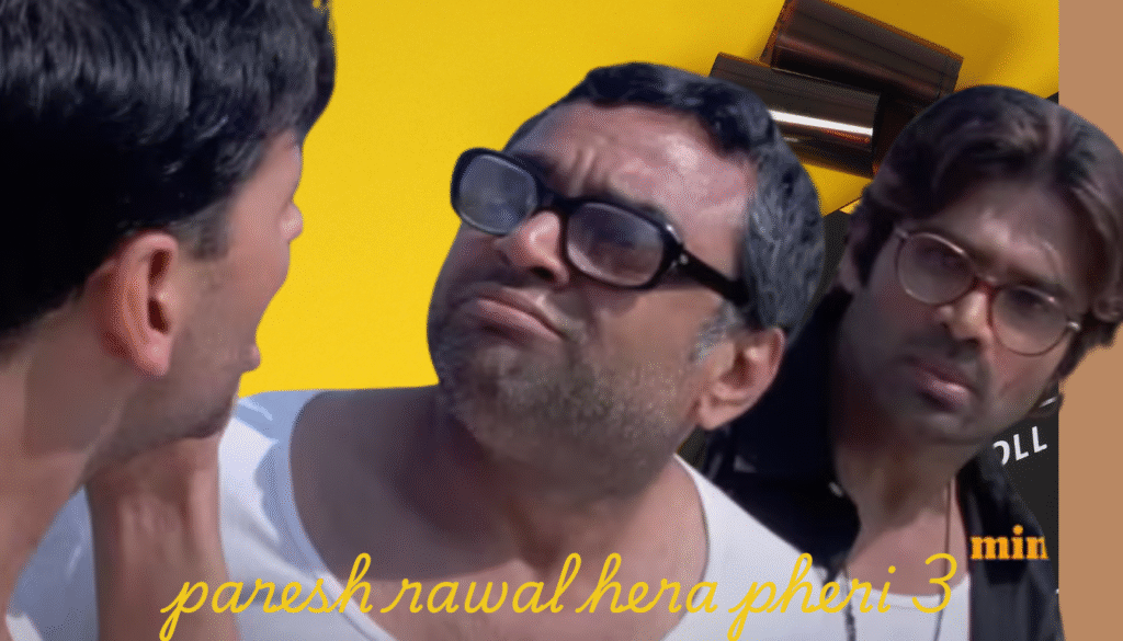 paresh rawal hera pheri 3